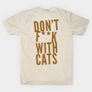 Don’t f**k with cats T-Shirt